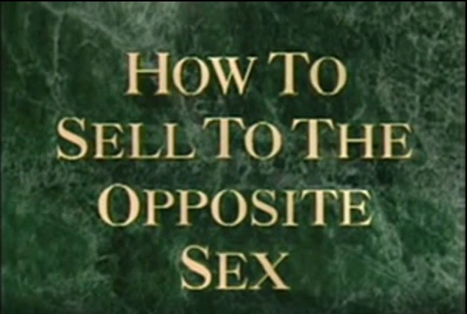 How to Sell to the Opposite Sex